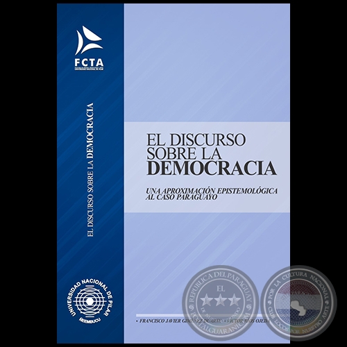 EL DISCURSO SOBRE LA DEMOCRACIA - Autores: FRANCISCO JAVIER GIMÉNEZ DUARTE y VÍCTOR RÍOS OJEDA - Año 2016